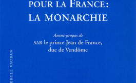 « Une espérance pour la France: La Monarchie », préfacé par le prince Jean de France