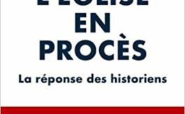 Jean Sévillia : « Contre l’Eglise catholique, il y a trop de généralisations abusives et de mensonges par omission »