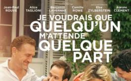 Au cinéma : Je voudrais que quelqu’un m’attende quelque part