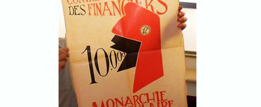 A l’heure du populisme et de vraies ou fausses luttes sociales, l’on redécouvre l’affiche historique des royalistes provençaux …