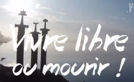 Vidéo : vivre libre ou mourir