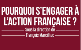 Pourquoi s’engager à l’Action française ?