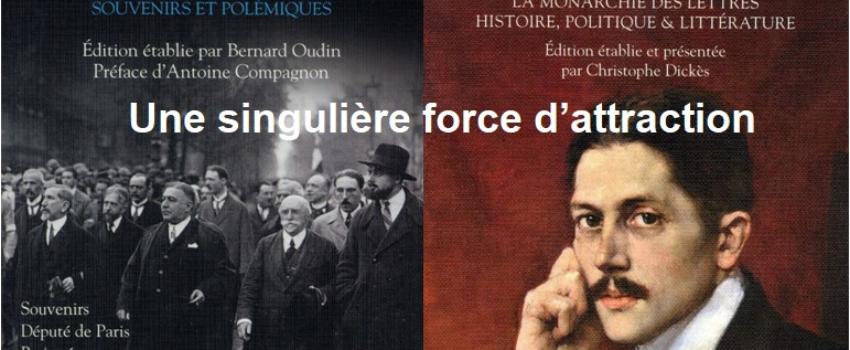 Série : Le legs d’Action française ; rubrique 4 : Un mouvement doté d’une singulière force d’attraction