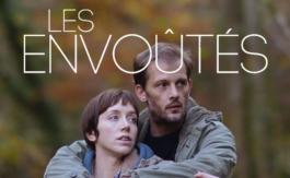 A l’affiche : Les Envoûtés