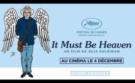 A l’affiche : It Must Be Heaven