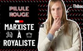 De MARXISTE à ROYALISTE avec Thibault Devienne