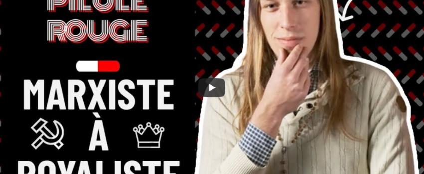 De MARXISTE à ROYALISTE avec Thibault Devienne