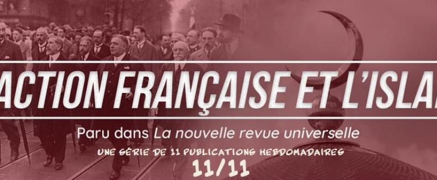 L’Action Française et l’Islam (XI/XI)