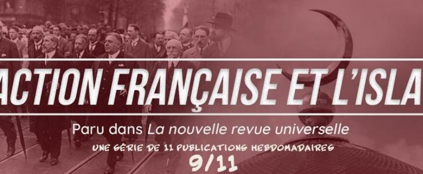 L’Action Française et l’Islam (IX/XI)
