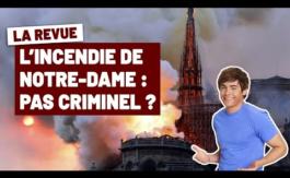 L’INCENDIE DE NOTRE-DAME, MARIANNE TRANSGENRE, LE FILM DU PUY DU FOU… – La Revue #3