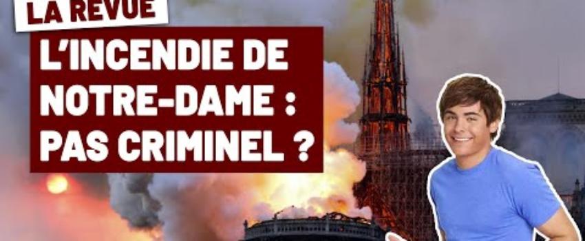 L’INCENDIE DE NOTRE-DAME, MARIANNE TRANSGENRE, LE FILM DU PUY DU FOU… – La Revue #3