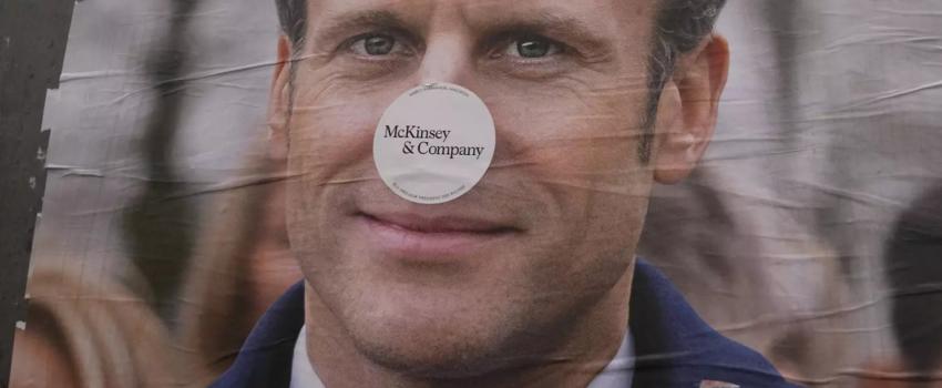 Affaire McKinsey ? Un scandale d’État  sous l’étouffoir .