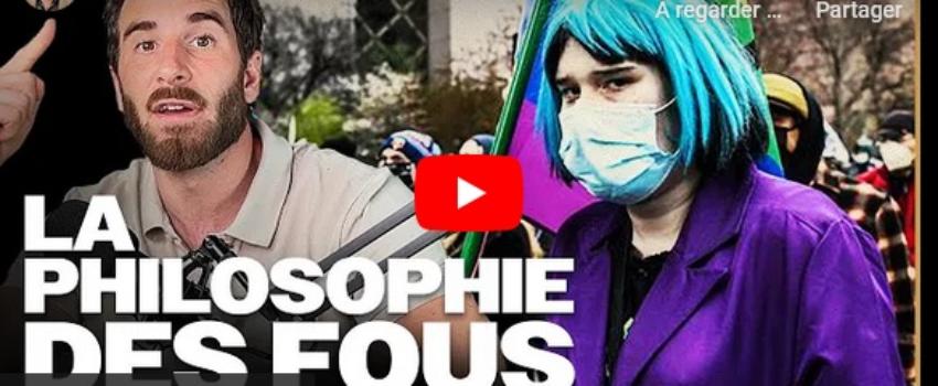 Déconstruction du Wokisme, la « philosophie des fous »