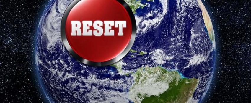 The Great Reset : plus de mal que de peur (Partie 1)