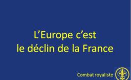 L’Europe c’est le déclin de la France