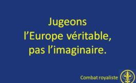 Jugeons l’Europe véritable, pas l’imaginaire