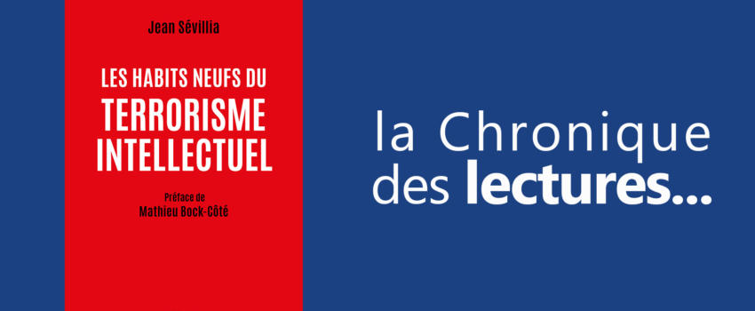 Les habits neufs du terrorisme intellectuel