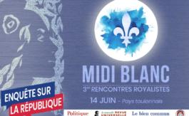 Les 3es Rencontres royalistes du Midi blanc