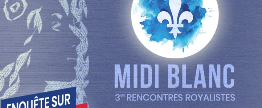 Les 3es Rencontres royalistes du Midi blanc