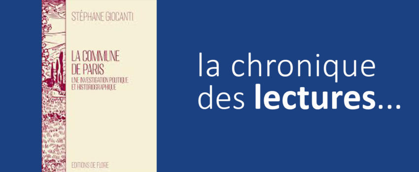 La Commune, une faillite collective(entretien de François Marcilhac avec Stéphane Giocanti)